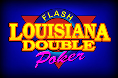 louisina double flash poker